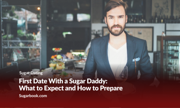 First Date With a Sugar Daddy: What to Expect and How to Prepare