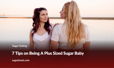 7 Tips on Being A Plus Sized Sugar Baby
