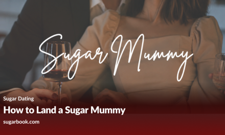 How to Land a Sugar Mummy: A Modern Sugar Dating Guide