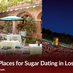 10 Best Places for Sugar Dating in Los Angeles