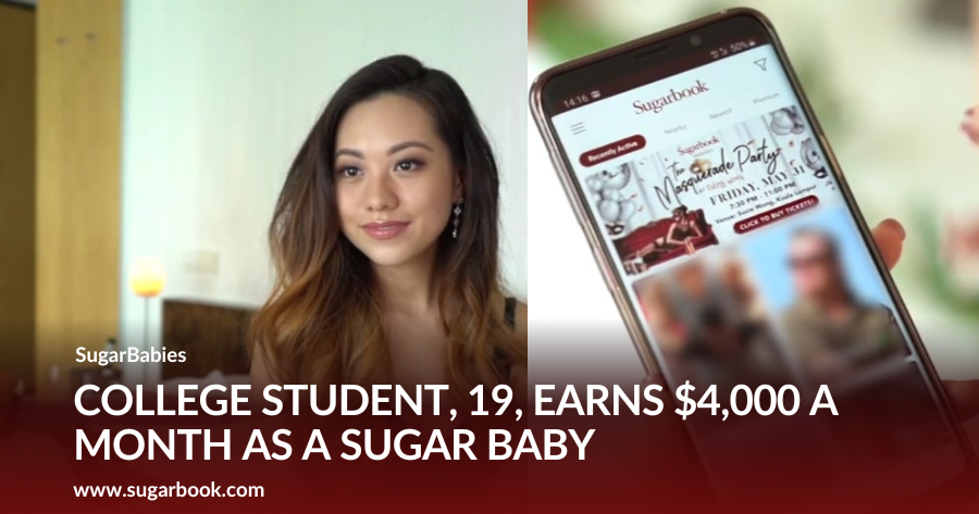 COLLEGE STUDENT, 19, EARNS $4,000 A MONTH AS A SUGAR BABY