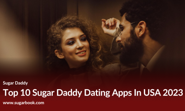 10 Best Sugar Daddy Websites and Apps In USA 2023