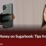 Making Money on Sugarbook: Tips from Sugar Babies