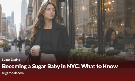 Becoming a Sugar Baby in NYC: What to Know Before You Start