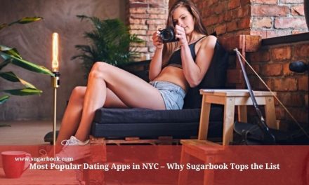 Most Popular Dating Apps in NYC – Why Sugarbook Tops the List