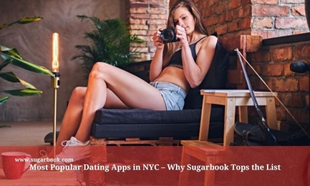 Most Popular Dating Apps in NYC – Why Sugarbook Tops the List
