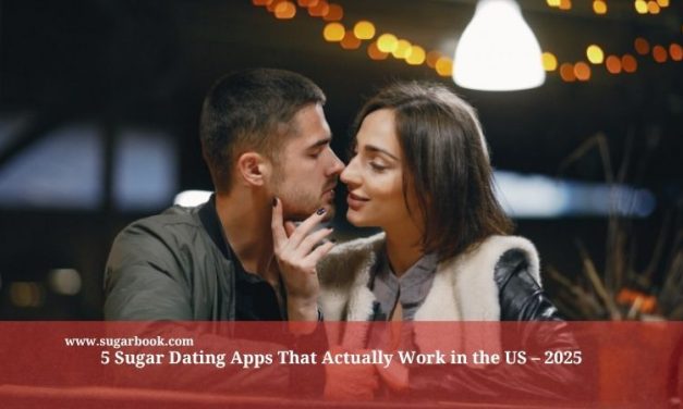 5 Sugar Dating Apps That Actually Work in the US – 2025
