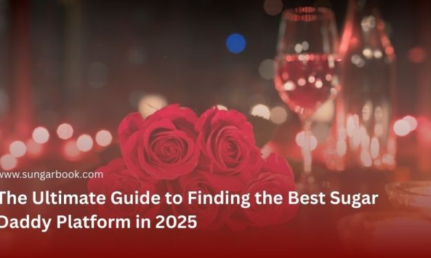 The Ultimate Guide to Finding the Best Sugar Daddy Platform in 2025