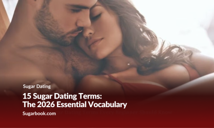 15 Sugar Dating Terms: The 2026 Essential Vocabulary