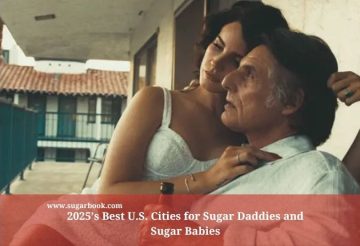 2025’s Best U.S. Cities for Sugar Daddies and Sugar Babies