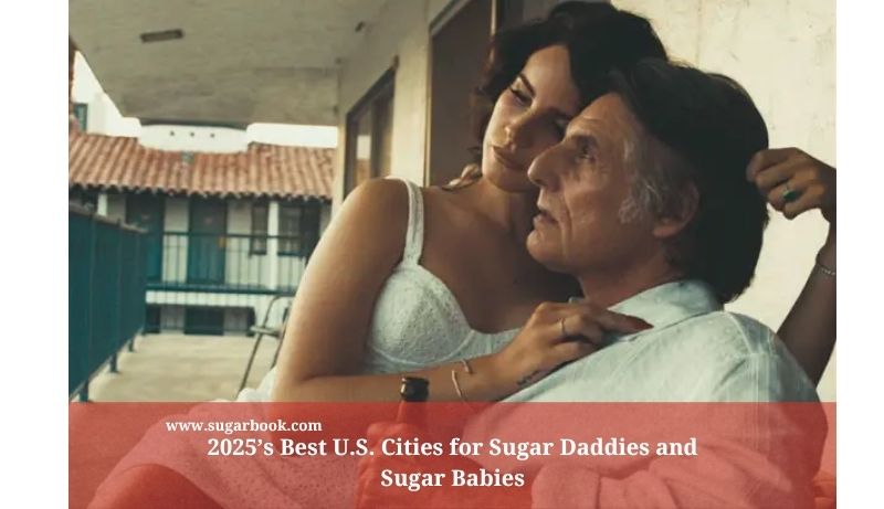 2025’s Best U.S. Cities for Sugar Daddies and Sugar Babies