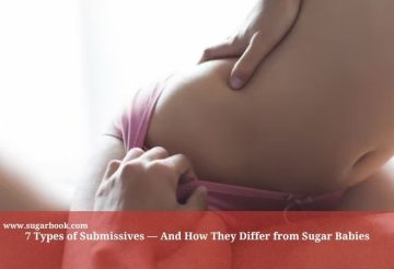 7 Types of Submissives — And How They Differ from Sugar Babies
