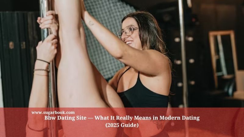Bbw Dating Site — What It Really Means in Modern Dating (2025 Guide)