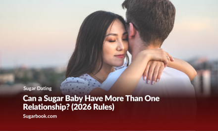Can a Sugar Baby Have More Than One Relationship? (2026 Rules)