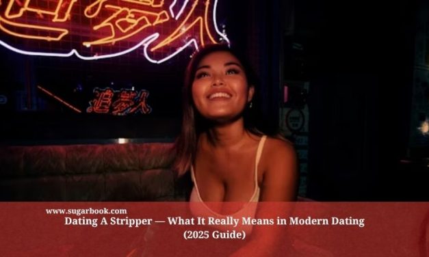 Dating A Stripper — What It Really Means in Modern Dating (2025 Guide)
