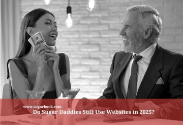 Do Sugar Daddies Still Use Websites in 2025?