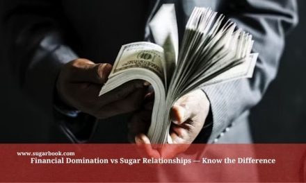 Financial Domination vs Sugar Relationships — Know the Difference