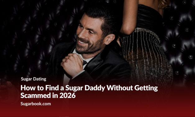How to Find a Sugar Daddy Without Getting Scammed in 2026