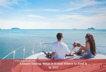 Luxury Dating: What It Is and Where to Find It in 2025