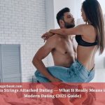 No Strings Attached Dating — What It Really Means in Modern Dating (2025 Guide)