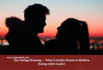 Nsa Dating Meaning — What It Really Means in Modern Dating (2025 Guide)