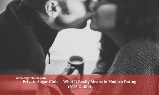 Private Sugar Club — What It Really Means in Modern Dating (2025 Guide)
