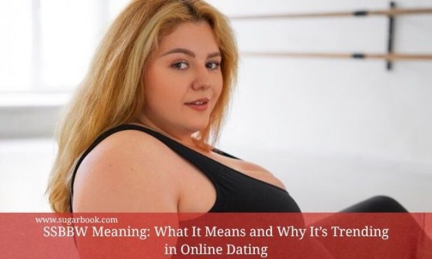 SSBBW Meaning: What It Means and Why It’s Trending in Online Dating