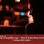 Seeking Arrangement App — What It Really Means in Modern Dating (2025 Guide)