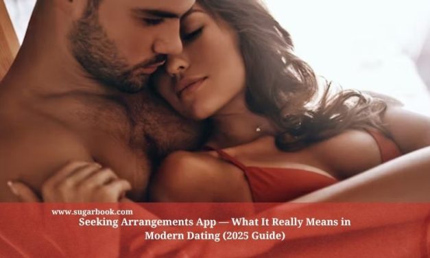 Seeking Arrangements App — What It Really Means in Modern Dating (2025 Guide)
