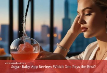 Sugar Baby App Review: Which One Pays the Best?
