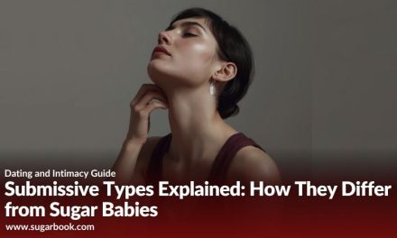 7 Types of Submissives and How They Differ From Sugar Babies