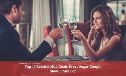 Top 10 Relationship Goals Every Sugar Couple Should Aim For