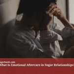What Is Emotional Aftercare in Sugar Relationships?
