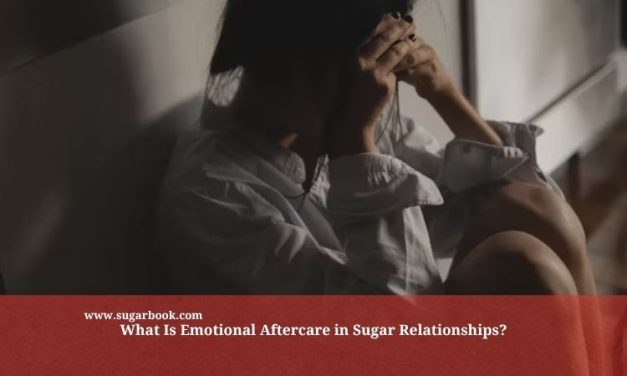 What Is Emotional Aftercare in Sugar Relationships?