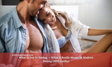 What Is Nsa In Dating — What It Really Means in Modern Dating (2025 Guide)