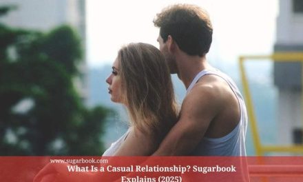 What Is a Casual Relationship? Sugarbook Explains (2025)