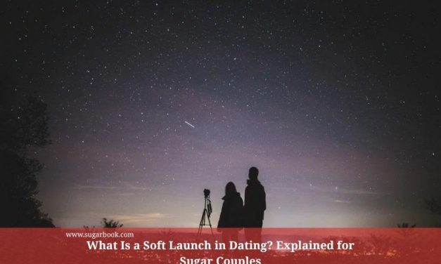 What Is a Soft Launch in Dating? (2025 Guide for Sugar Couples)