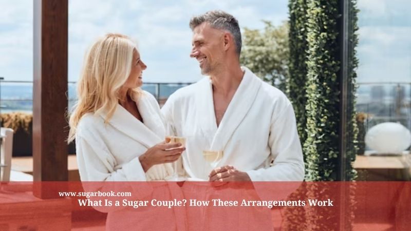 What Is a Sugar Couple? How These Arrangements Work
