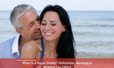 What Is a Sugar Daddy? Definition, Meaning & Modern Use (2025)