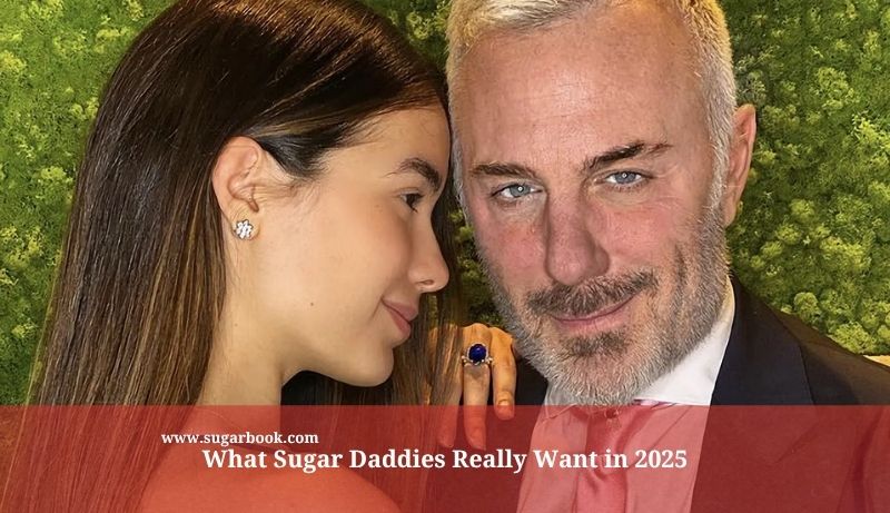 What Sugar Daddies Really Want in 2025