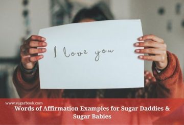 Words of Affirmation Examples for Sugar Daddies & Sugar Babies