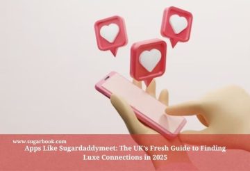 Apps Like Sugardaddymeet: The UK’s Fresh Guide to Finding Luxe Connections in 2025