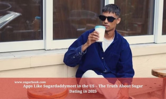 Apps Like Sugardaddymeet in the US – The Truth About Sugar Dating in 2025