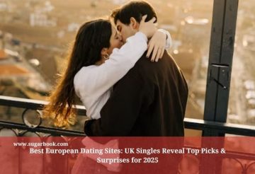 Best European Dating Sites: UK Singles Reveal Top Picks & Surprises for 2025