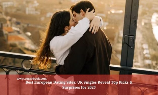 Best European Dating Sites: UK Singles Reveal Top Picks & Surprises for 2025