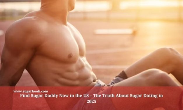 Find Sugar Daddy Now in the US – The Truth About Sugar Dating in 2025