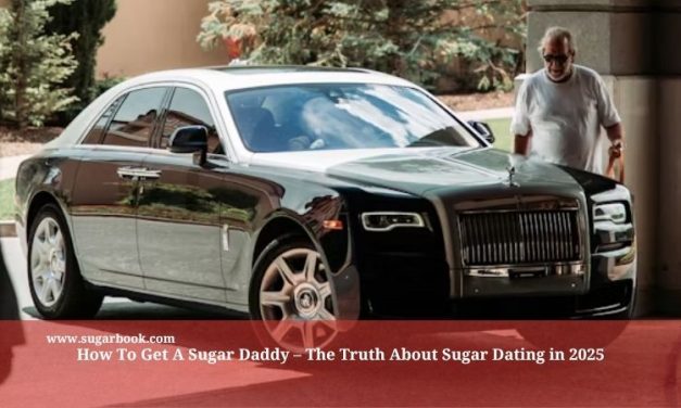 How To Get A Sugar Daddy in the US – The Truth About Sugar Dating in 2025