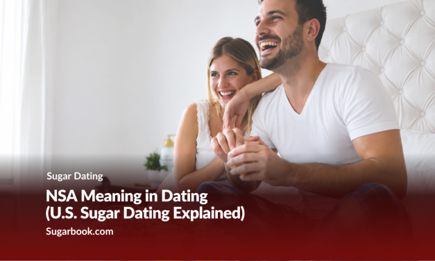 NSA Meaning in Dating (U.S. Sugar Dating Explained)