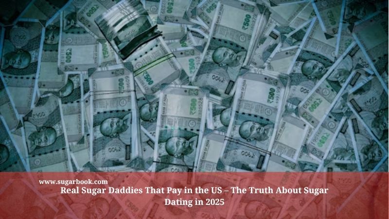 Real Sugar Daddies That Pay in the US – The Truth About Sugar Dating in 2025