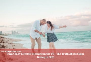 Sugar Baby Lifestyle Meaning in the US – The Truth About Sugar Dating in 2025